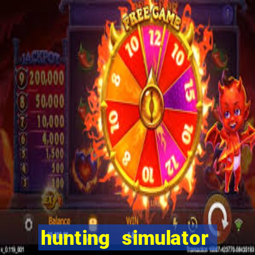 hunting simulator 4x4 dinheiro infinito download